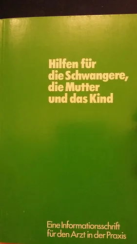 Prémium Hilfen für die Schwangere, die Mutter und das Kind
