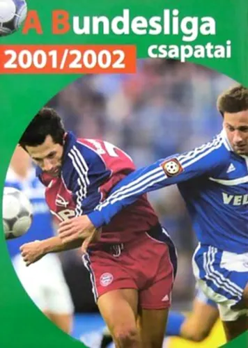 A Bundesliga csapatai 2001/2002 Vásárlói kedvenc