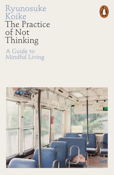 Prémium The Practice of Not Thinking