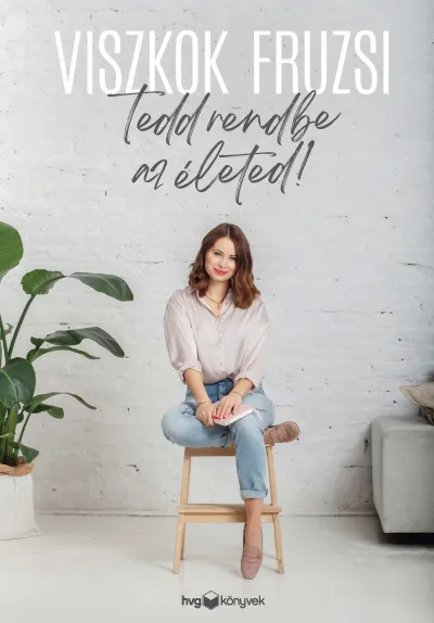 Tedd rendbe az életed! Népszerű