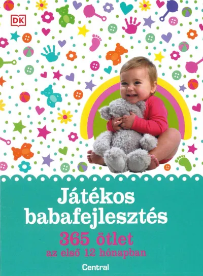 Akciós ár Játékos babafejlesztés - 365 ötlet az első 12 hónapban