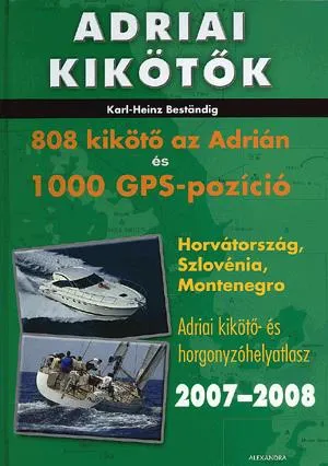 Expressz szállítás Adriai kikötők 2007-2008 - 808 kikötő az Adrián és 1000 GPS-pozíció