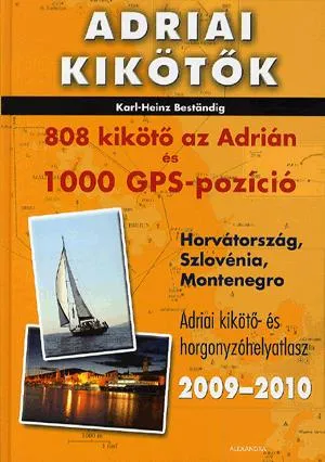 Gyors kiszállítás Adriai kikötők 2009-2010 - 808 kikötő az Adrián és 1000 GPS-pozíció