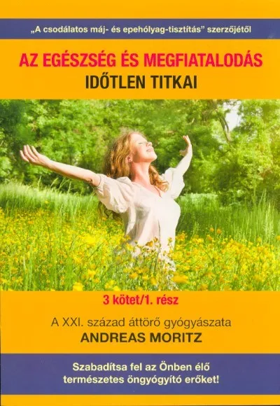 Biztonságos vásárlás Az egészség és megfiatalodás időtlen titkai - 3 kötet/1. rész