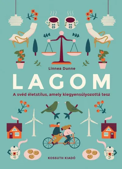 Prémium Lagom - A svéd életstílus, amely kiegyensúlyozottá tesz