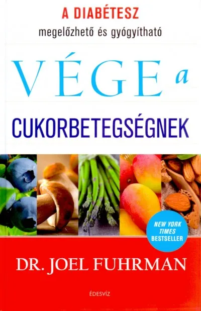 Legjobb ár Vége a cukorbetegségnek - A diabétesz megelőzhető és gyógyítható