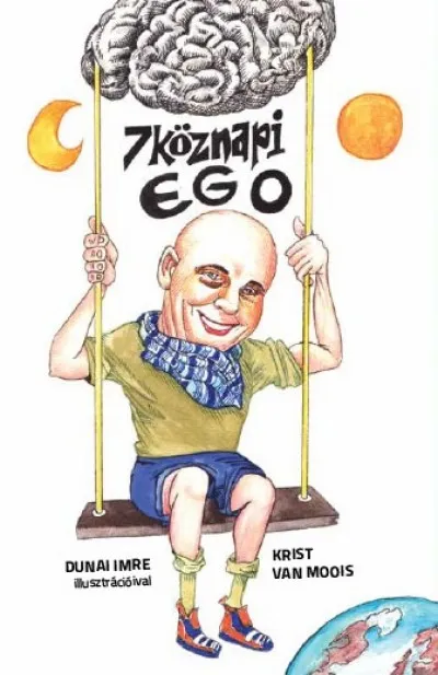 Legkelendőbb 7köznapi ego