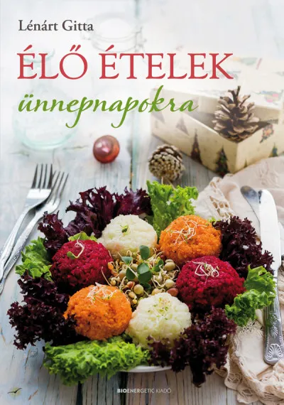 Élő ételek ünnepnapokra Kiárusítás