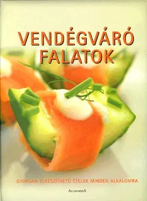 Vendégváró falatok Gyors kiszállítás