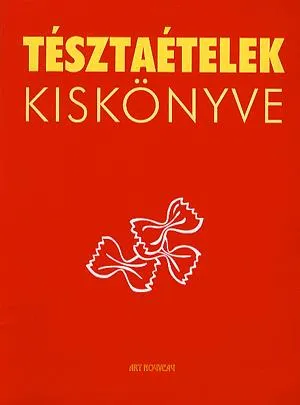 Olcsó Tésztaételek kiskönyve