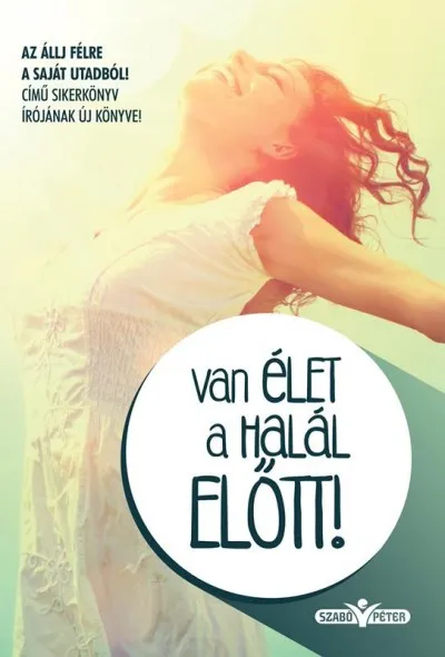 Különleges ajánlat Van élet a halál ELŐTT!