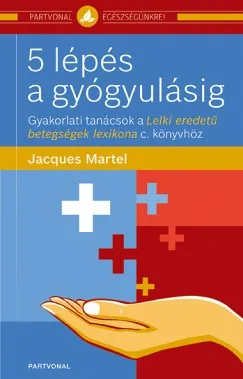 Exkluzív ajánlat 5 lépés a gyógyulásig