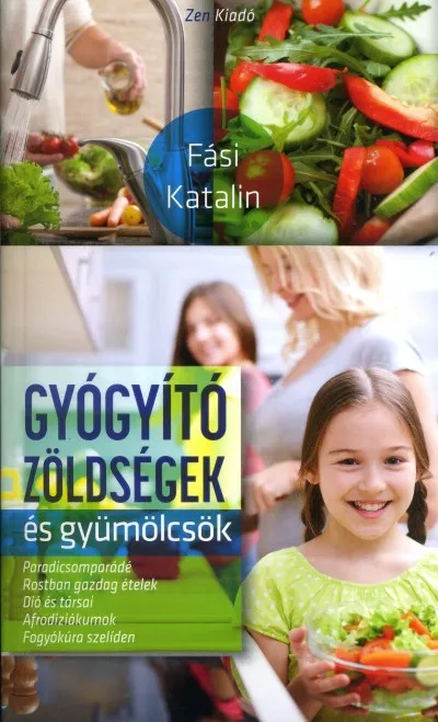 Gyógyító zöldségek és gyümölcsök Kedvezményes ár