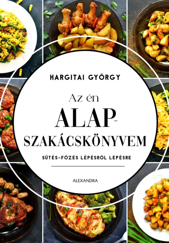 Az én alapszakácskönyvem Ne maradj le