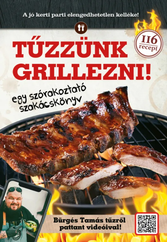 Azonnal elérhető Tűzzünk grillezni! A jó kerti parti elengedhetetlen kelléke!