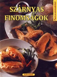 Szárnyas finomságok Csak ma