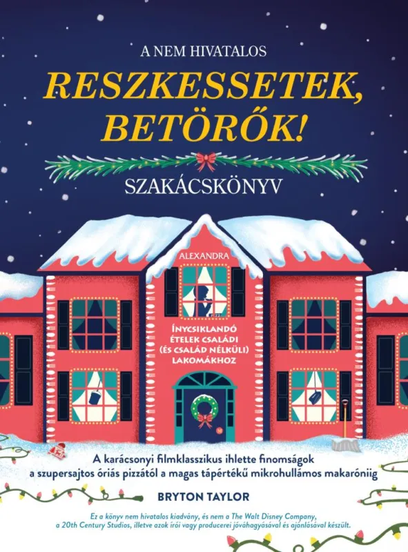 A nem hivatalos Reszkessetek, betörők! szakácskönyv Bestseller