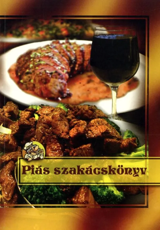 Piás szakácskönyv Nézd meg most