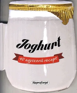 Gyors kiszállítás Formás szakácskönyvek: Joghurt