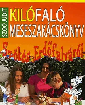 Vedd meg online Kilófaló meseszakácskönyv