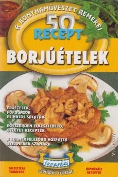 50 recept - Borjúételek Expressz szállítás