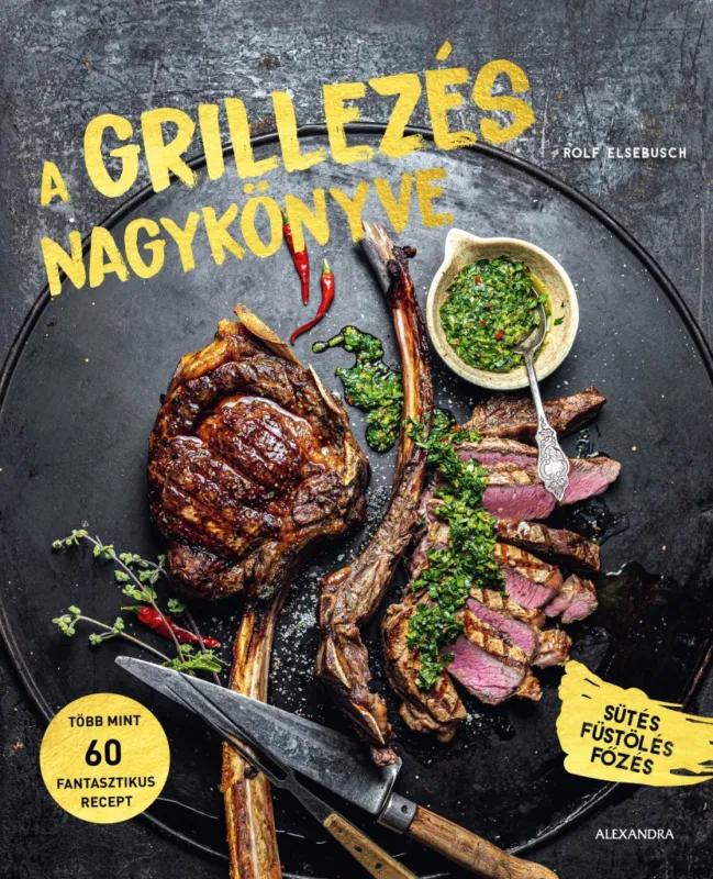 A grillezés nagykönyve Korlátozott ajánlat