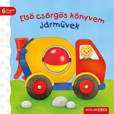 Első csörgős könyvem: Járművek - Sandra Grimm Árengedmény