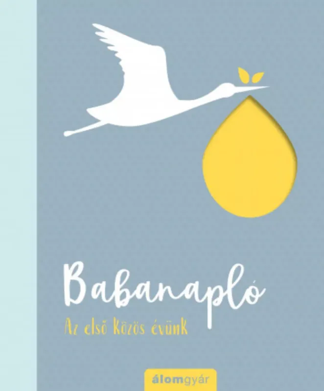 Expressz kézbesítés Babanapló - Az első közös évünk - Claire Ormsby-Potter