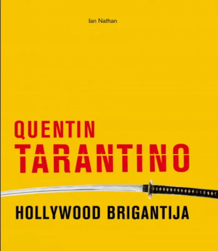 Quentin Tarantino - Hollywood brigantija - Ian Nathan Legjobb ár