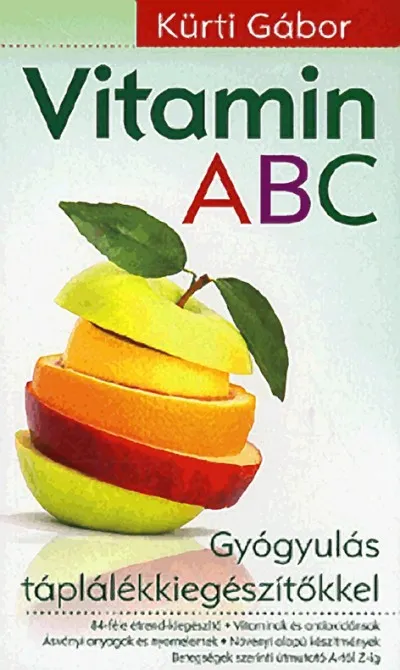 Végkiárusítás Vitamin ABC - Gyógyulás táplálékkiegészítőkkel