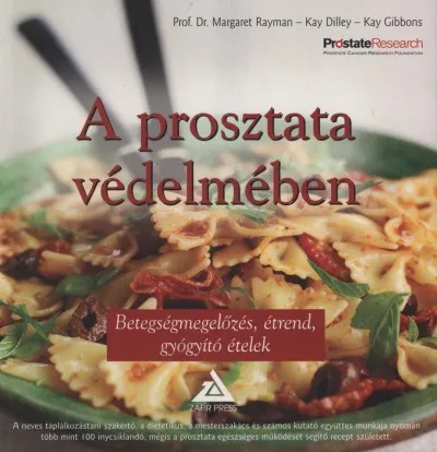 Korlátozott ajánlat A prosztata védelmében - Betegségmegelőzés, étrend, gyógyító ételek