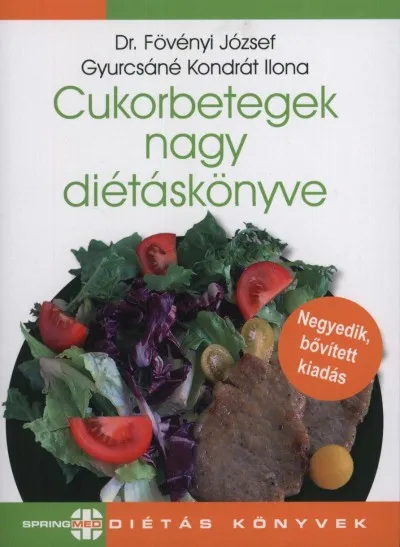 Cukorbetegek nagy diétáskönyve Csak ma