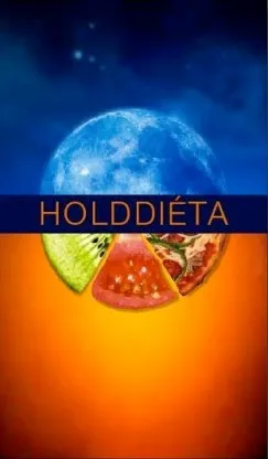 Csak ma Holddiéta