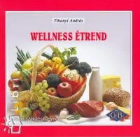 Wellness étrend Különleges ajánlat