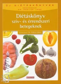 Azonnal elérhető Diétáskönyv szív- és érrendszeri betegeknek