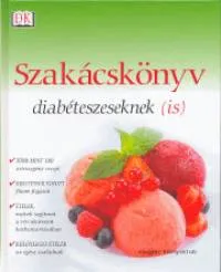 Vásárlói kedvenc Szakácskönyv diabéteszeseknek (is)