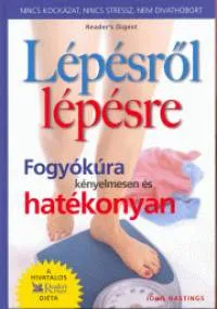 Lépésről lépésre - Fogyókúra kényelmesen és hatékonyan - HATÉKONYAN Biztonságos fizetés
