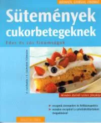 Azonnali szállítás Sütemények cukorbetegeknek - Édes és sós finomságok