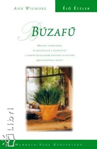 Búzafű - Élő ételek Exkluzív ajánlat
