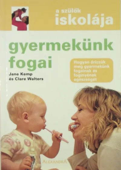 Népszerű Gyermekünk fogai - Hogyan őrizzük meg gyermekünk fogainak és fogínyének egészségét