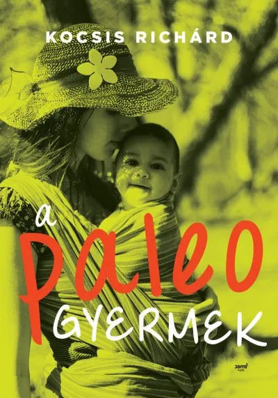 Olcsó A paleo gyermek