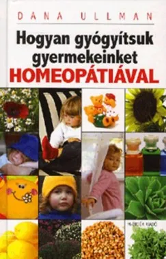 Hogyan gyógyítsuk gyermekeinket homeopátiával Expressz szállítás