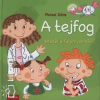 A tejfog - Mesél a fogorvos néni Ajánlat
