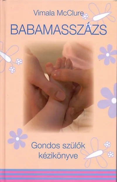 Babamasszázs - Gondos szülők kézikönyve Csak ma