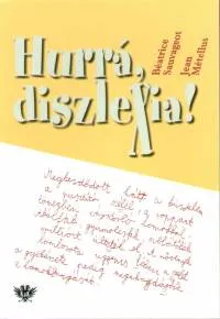 Hurrá, diszlexia! Vedd meg most
