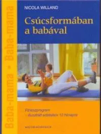 Kedvezményes ár Csúcsformában a babával