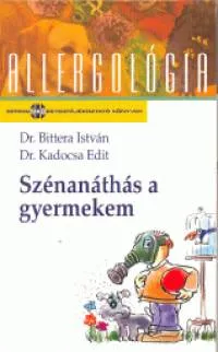 Szénanáthás a gyermekem Legnépszerűbb