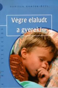Végre elaludt a gyerek! Ne maradj le