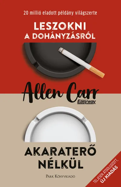 Leszokni a dohányzásról - Akaraterő nélkül Bestseller