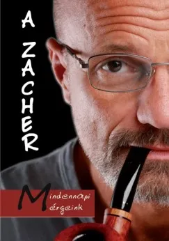A Zacher - Mindennapi mérgeink Biztonságos fizetés
